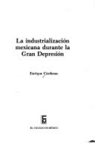 Cover of La Industrializacion Mexicana