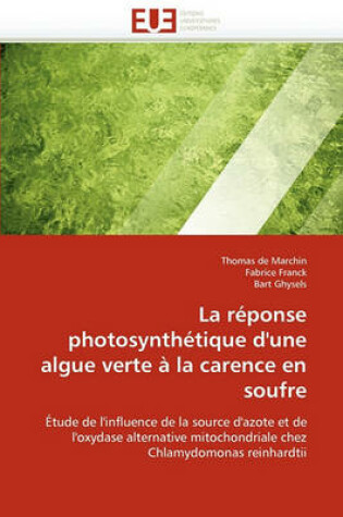 Cover of La R ponse Photosynth tique d''une Algue Verte   La Carence En Soufre