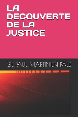 Book cover for La Decouverte de la Justice