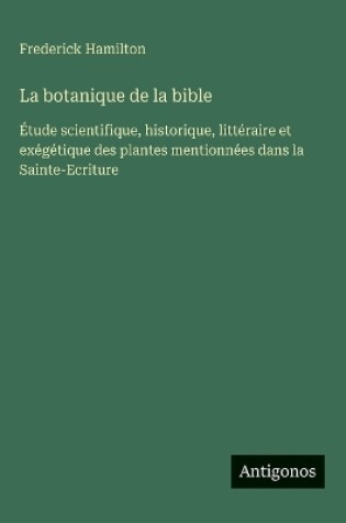 Cover of La botanique de la bible