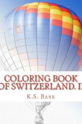 Cover of Coloring Book of Switzerland. II