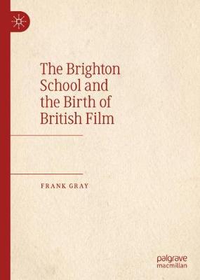 Cover of The Brighton School and the Birth of British Film