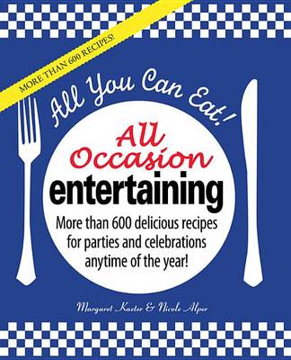 Book cover for All You Can Eat! All Occasion Entertaining