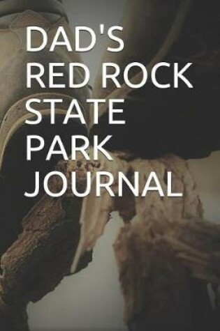 Cover of Dad's Red Rock State Park Journal