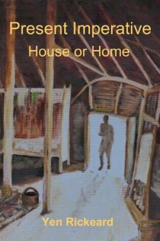 Cover of Present Imperative House or Home