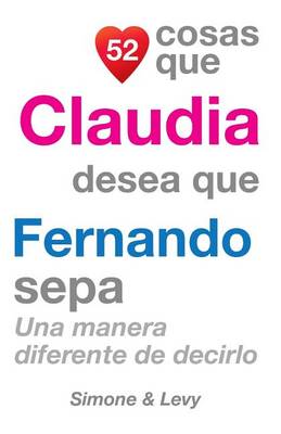 Cover of 52 Cosas Que Claudia Desea Que Fernando Sepa
