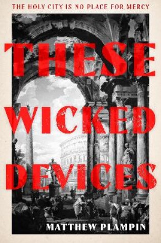 Cover of These Wicked Devices