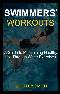 Book cover for Swimmers' Workouts