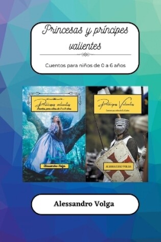 Cover of Princesas y príncipes valientes