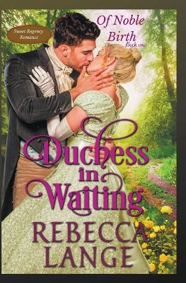 Book cover for Duchess in Waiting