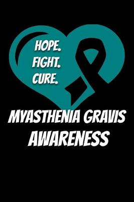 Book cover for Hope Fight Cure Myasthenia Gravis Awareness