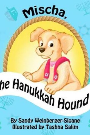 Cover of Mischa, the Hanukkah Hound