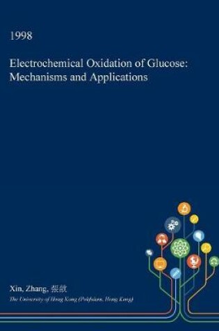 Cover of Electrochemical Oxidation of Glucose