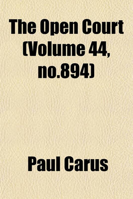 Book cover for The Open Court (Volume 44, No.894)