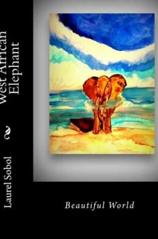 Cover of West African Elephant