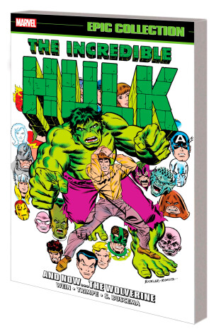 Book cover for Incredible Hulk Epic Collection: And NowThe Wolverine