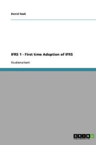 Cover of IFRS 1 - First time Adoption of IFRS