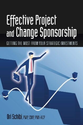 Cover of Effective Project and Change Sponsorship