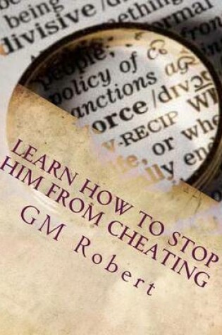 Cover of Learn How To Stop Him From Cheating