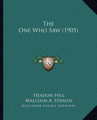 Book cover for The One Who Saw (1905)