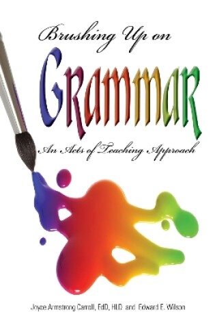 Cover of Brushing Up on Grammar: An Acts of Teaching Approach