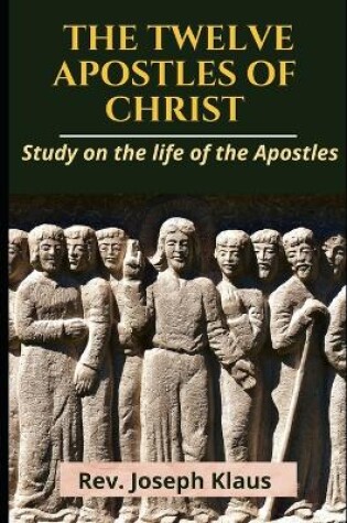 Cover of The Twelve Apostles of Christ