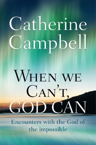 Cover of When We Can't, God Can