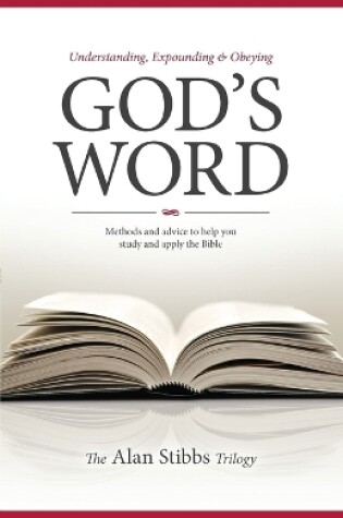 Cover of Understanding, Expounding and Obeying God's Word