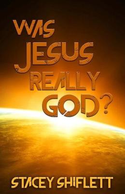Book cover for Was Jesus Really God?