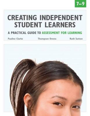 Book cover for Creating Independent Student Learners, 7-9