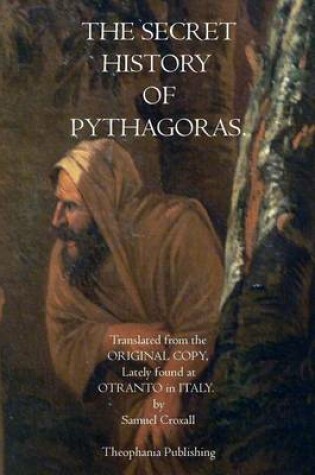 Cover of The Secret History of Pythagoras
