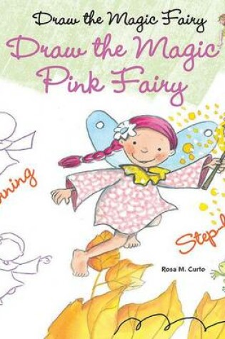 Cover of Draw the Magic Pink Fairy
