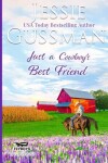 Book cover for Just a Cowboy's Best Friend (Flyboys of Sweet Briar Ranch North Dakota Western Sweet Romance Book 2) (Flyboys of Sweet Briar Ranch in North Dakota) Large Print Edition