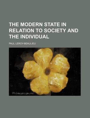 Book cover for The Modern State in Relation to Society and the Individual