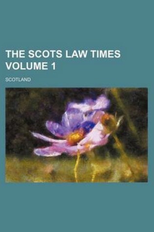 Cover of The Scots Law Times Volume 1