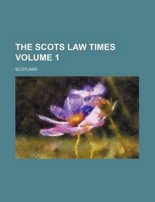 Book cover for The Scots Law Times Volume 1