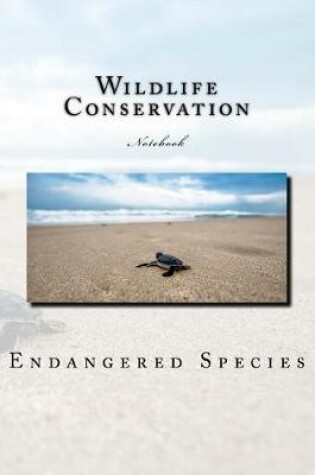 Cover of Wildlife Conservation Notebook