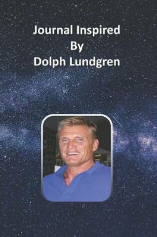 Cover of Journal Inspired by Dolph Lundgren