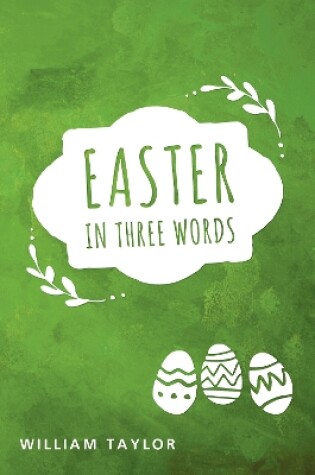 Cover of Easter in Three Words