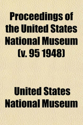 Cover of Proceedings of the United States National Museum (V. 95 1948)