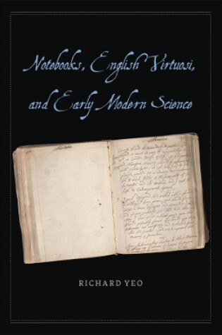 Cover of Notebooks, English Virtuosi, and Early Modern Science