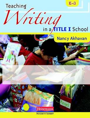 Book cover for Teaching Writing in a Title I School, K-3