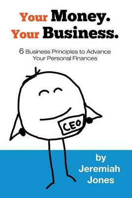 Book cover for Your Money. Your Business.