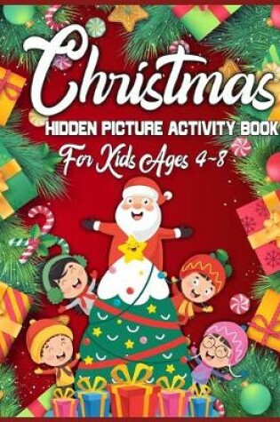 Cover of Christmas Hidden Picture Activity Book For Kids Ages 4-8