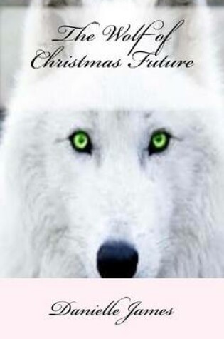 Cover of The Wolf of Christmas Future