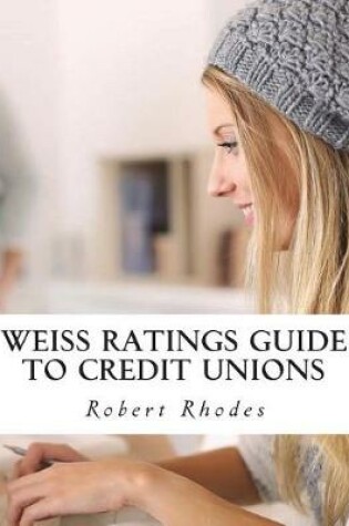 Cover of Weiss Ratings Guide to Credit Unions