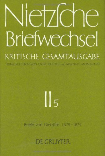 Book cover for Briefe Von Friedrich Nietzsche Januar 1875 - Dezember 1879