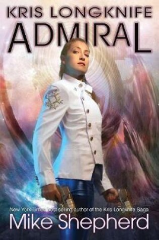 Cover of Kris Longknife Admiral