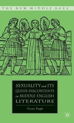 Book cover for Sexuality and Its Queer Discontents in Middle English Literature