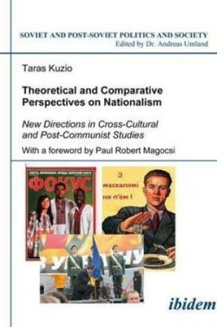 Cover of Theoretical and Comparative Perspectives on Nati - New Directions in Cross-Cultural and Post-Communist Studies